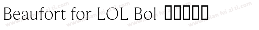 Beaufort for LOL Bol字体转换